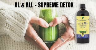 AL &amp; ALL – SUPREME DETOX